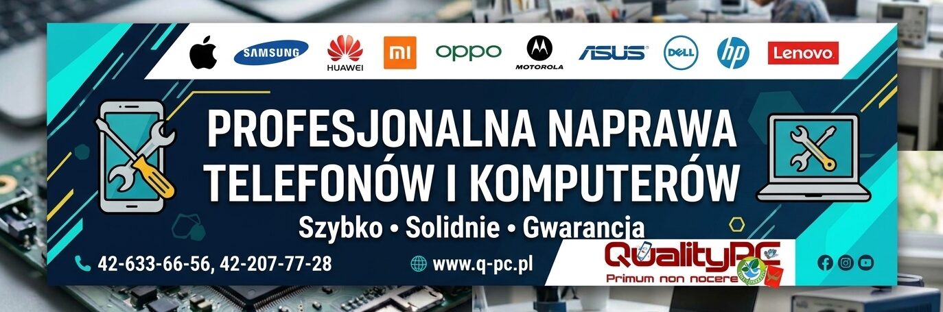 Serwis Telefonów Łódź – Naprawa Laptopów, PC. Jakość i EKO